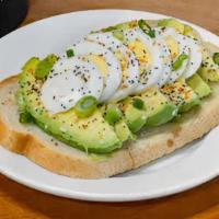 Avocado Toast · Your choice of bread toasted with butter and topped with fresh avocado, hardboiled egg, gree...