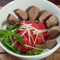 Pho Tai, Bo Vien · Sliced eye round steak, meatballs