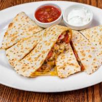 Chicken Quesadilla · Grilled Chicken, flour tortilla, cheddar cheese and pico de gallo with a side of salsa and s...